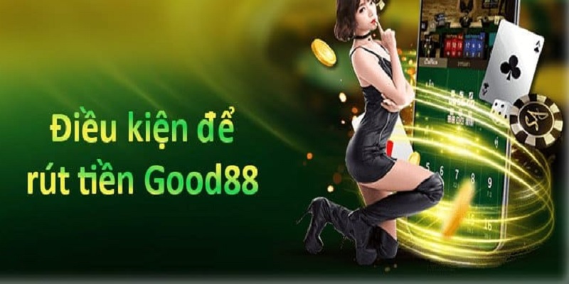 Điều kiện cho quy trình nạp rút tiền